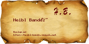 Heibl Bandó névjegykártya